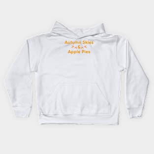 Autumn Skies and Apple Pies Kids Hoodie